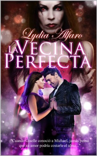 La Vecina Perfecta (Spanish Edition)