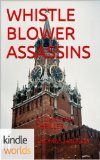 John Rain: WHISTLE BLOWER ASSASSINS (Kindle Worlds Novella)