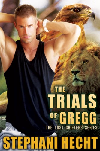 The Trials of Gregg (Lost shifter Book 27)