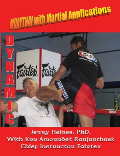 Dynamic Mauy Thai with Martial Applications