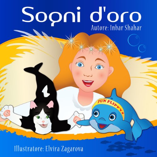 Storie della buona notte: Sogni d'oro (favole per bambini Vol. 2) (Italian Edition)