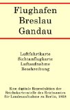 Flughafen Breslau-Gandau : Luftfahrtkarte, Sichtanflugkarte, Luftaufnahme und Beschreibung (German Edition)