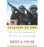 [ SOLDIERS OF GOD: WITH ISLAMIC WARRIORS IN AFGHANISTAN AND PAKISTAN (VINTAGE DEPARTURES) ] By Kaplan, Robert ( Author) 2001 [ Paperback ]