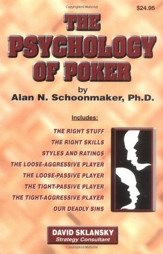By Alan N. Schoonmaker - The Psychology of Poker (2000-05-16) [Paperback]