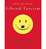 [ LIBERAL FASCISM: THE SECRET HISTORY OF THE AMERICAN LEFT FROM MUSSOLINI TO THE POLITICS OF MEANING - IPS ] By Goldberg, Jonah ( Author) 2008 [ Compact Disc ]