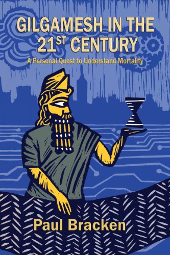 Gilgamesh in the 21st Century: A Personal Quest to Understand Mortality