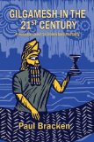 Gilgamesh in the 21st Century: A Personal Quest to Understand Mortality