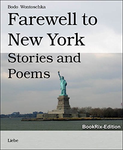 Farewell to New York: Stories and Poems