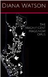 The Magnificent Maggnom Opus