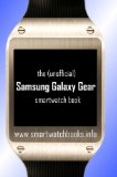 The (Unofficial) Samsung Galaxy Gear SmartWatch Book