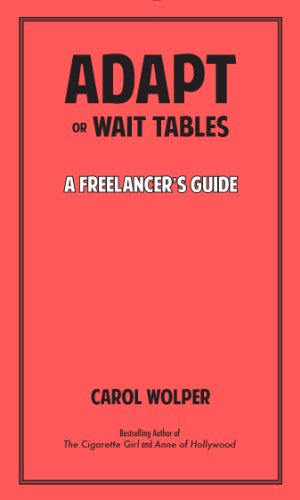 Adapt or Wait Tables: A Freelancer's Guide