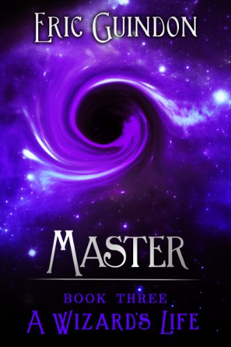 Master (A Wizard's Life Book 3)