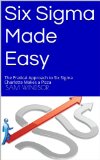 Six Sigma Made Easy