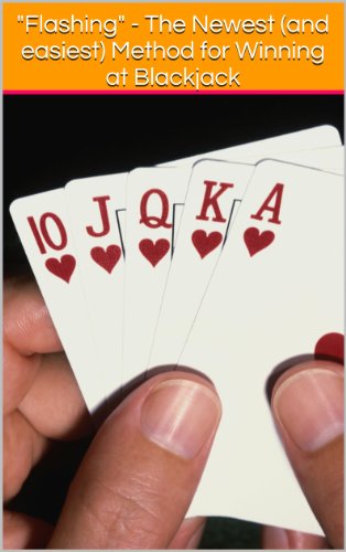 "Flashing" - The Newest (and easiest) Way to Win Money at Blackjack