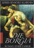 Die Borgia - Roman einer Familie (Illustriert) (German Edition)