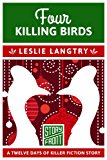 Four Killing Birds (A Short Story) (12 Days of Christmas series Book 4)
