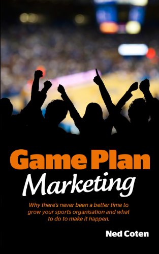 Game Plan Marketing: Why There's Never Been a Better Time to Grow Your Sports Organisation