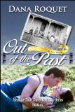 Out of the Past (Heritage Time Travel Romance Series: PG-13 All Iowa Edition)