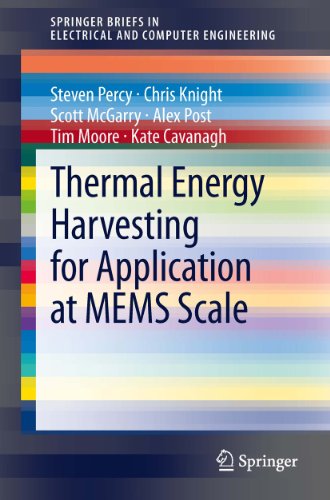 Thermal Energy Harvesting for Application at MEMS Scale (SpringerBriefs in Electrical and Computer Engineering)