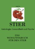 Das WohlfÃ¼hlbuch fÃ¼r den Stier - Astrologie, Gesundheit + Psyche (WohlfÃ¼hlbÃ¼cher TKZ 2) (German Edition)