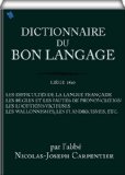 Dictionnaire du bon langage (French Edition)