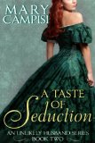 A Taste of Seduction: An Unlikely Husband, Book 2