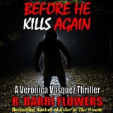 Before He Kills Again: A Veronica Vasquez Thriller, Book 1