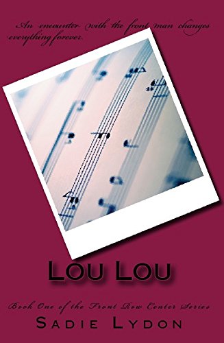 Lou Lou (The Front Row Center Series Book 1)