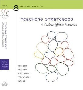 Teaching Strategies A Guide to Effective Instruction (2007 8th Edition)