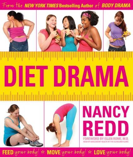Diet Drama: Feed Your Body! Move Your Body! Love Your Body! [Paperback] [2010] (Author) Nancy Redd