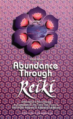 Abundance Through Reiki [Paperback] [1995] (Author) Paula Horan