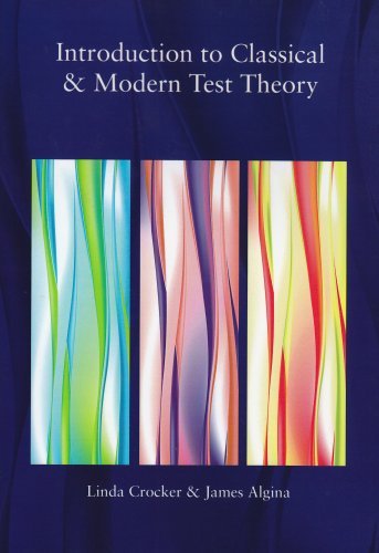 Introduction to Classical and Modern Test Theory [Paperback] [2006] (Author) Linda Crocker