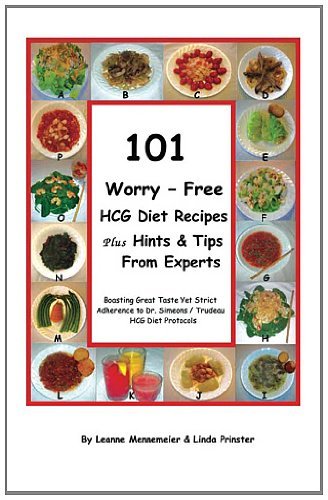 101 Worry - Free Hcg Diet Recipes Plus Hints & Tips From Experts [Paperback] [2011] (Author) Linda Prinster