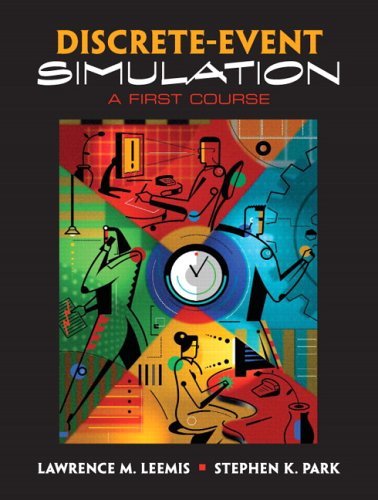 Discrete-Event Simulation: A First Course [Paperback] [2006] (Author) Lawrence M. Leemis, Stephen K. Park