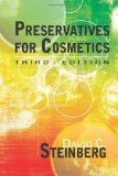 Preservatives for Cosmetics, Third Edition [Hardcover] [2012] (Author) David Steinberg, Brian W. Budzynski