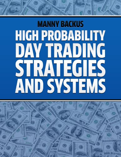High Probability Day Trading Strategies and Systems