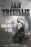 The Coldest War (The Milkweed Triptych) [Hardcover] [2012] (Author) Ian Tregillis