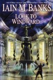 Look to Windward (Culture) [Paperback] [2010] (Author) Iain M. Banks
