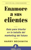 Enamore a Sus Clientes/what Clients Love (Spanish Edition) [Paperback] [2004] (Author) Harry Beckwith