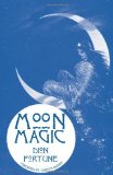 Moon Magic [Paperback] [2003] (Author) Dion Fortune, Gareth Knight