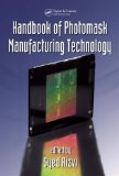 Handbook of Photomask Manufacturing Technology [Hardcover] [2005] (Author) Syed Rizvi
