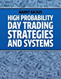 High Probability Day Trading Strategies and Systems