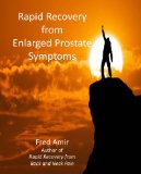 Rapid Recovery from Enlarged Prostate Symptoms
