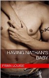 Having Nathan's Baby (Having His Baby Book 1)
