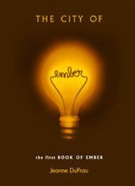 The City of Ember (Book of Ember (Pb)) [Hardcover] [2004] (Author) Jeanne DuPrau