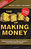 The ABCs of Making Money [Paperback] [2008] (Author) Denis Cauvier, Alan Lysaght