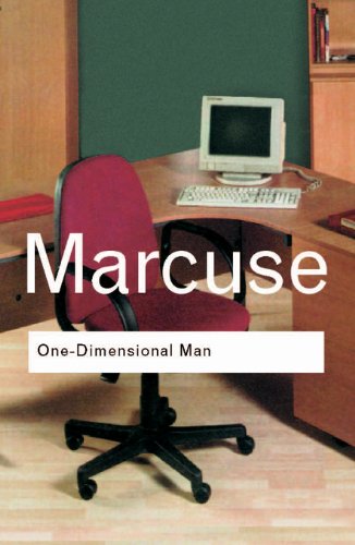 One-Dimensional Man: Studies in the Ideology of Advanced Industrial Society (Routledge Classics)