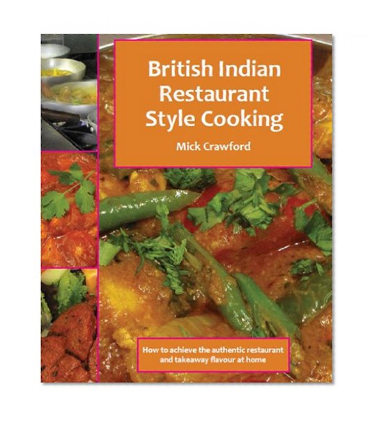 British Indian Restaurant (BIR) Style Cooking Volume 1 (British Indian Restaurant Style Cooking)