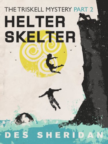 Helter Skelter: Part 2 of the Triskell Story