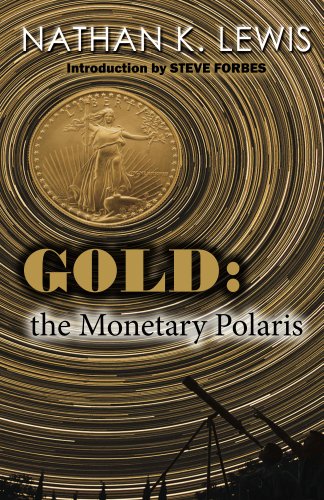 Gold: the Monetary Polaris